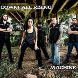 Downfall Rising : Machine